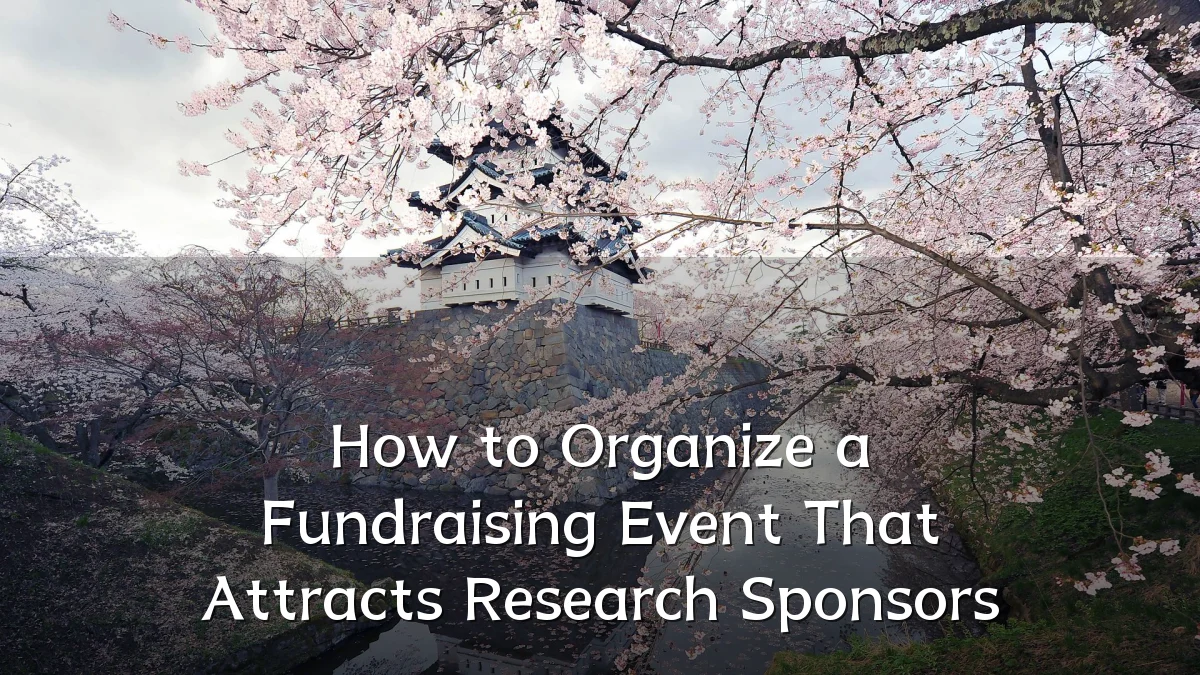 How to Organize a Fundraising Event That Attracts Research Sponsors